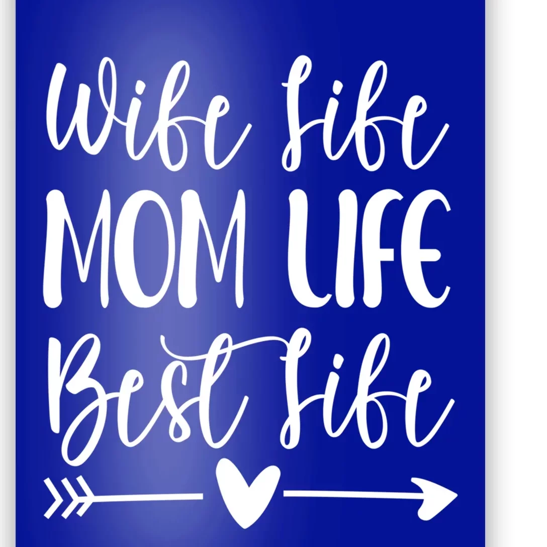 Wife Life Mom Life Best Life Great Gift Wife Mom Boss Mom Life Funny Gift Poster