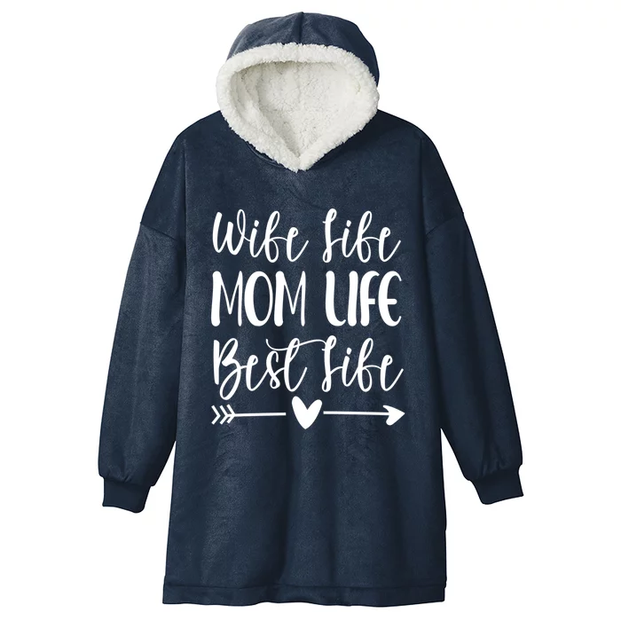 Wife Life Mom Life Best Life Great Gift Wife Mom Boss Mom Life Funny Gift Hooded Wearable Blanket