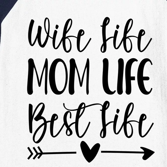 Wife Life Mom Life Best Life Great Gift Wife Mom Boss Mom Life Funny Gift Baseball Sleeve Shirt