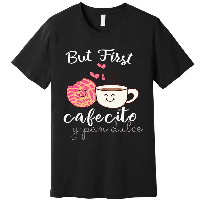 Womens Latina Mom Cute Spanish Coffee And Conchas Pun Mama Premium T-Shirt