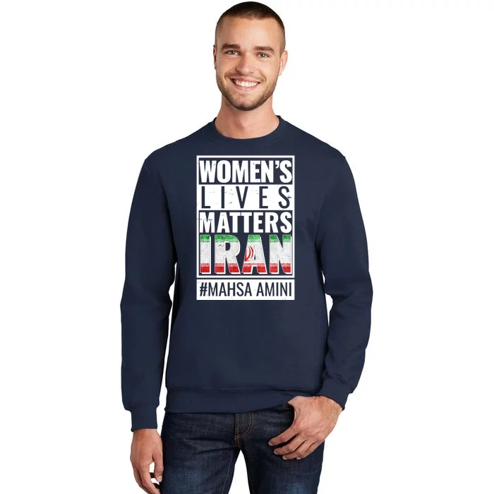 Women's Lives Matter IRAN #Mahsa Amini Tall Sweatshirt