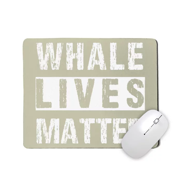 Whale Lives Matter Whales Funny Marine Biology Biologist Mousepad