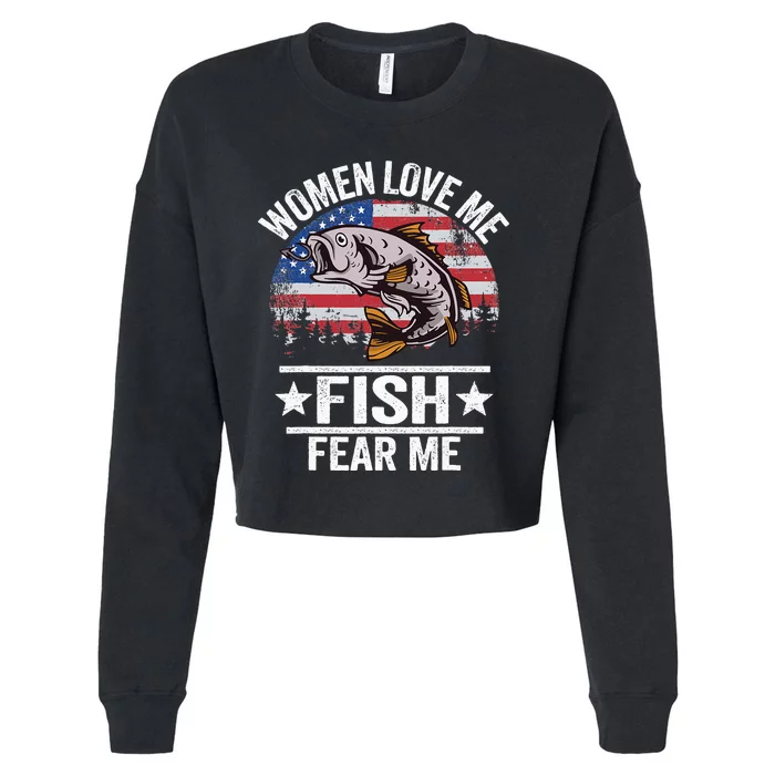 Women Love Me Fish Fear Me Men Vintage Funny Bass Fishing Cropped Pullover Crew