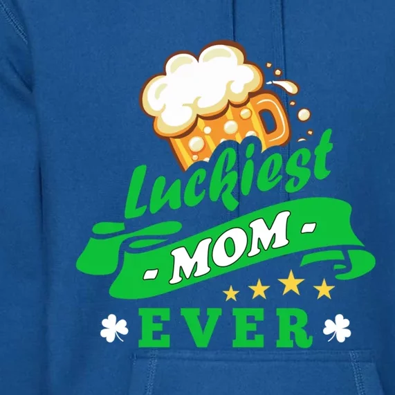 Wo's Luckiest Mom Ever Saint Patrick's Day Shamrock Irish Gift Premium Hoodie