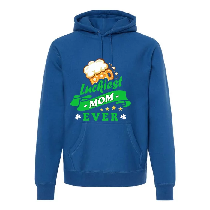 Wo's Luckiest Mom Ever Saint Patrick's Day Shamrock Irish Gift Premium Hoodie