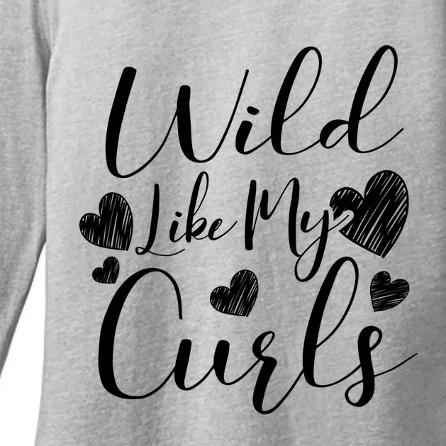 Wild Like My Curls Funny Curly Haired Gift Meaningful Gift Womens CVC Long Sleeve Shirt