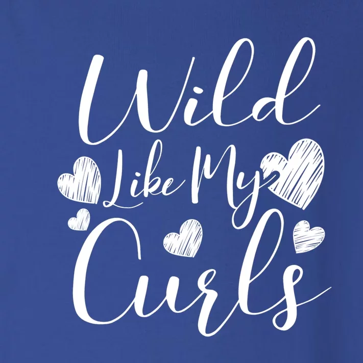 Wild Like My Curls Funny Curly Haired Gift Toddler Long Sleeve Shirt