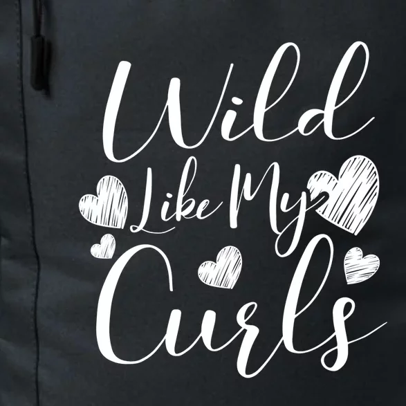 Wild Like My Curls Funny Curly Haired Gift Daily Commute Backpack