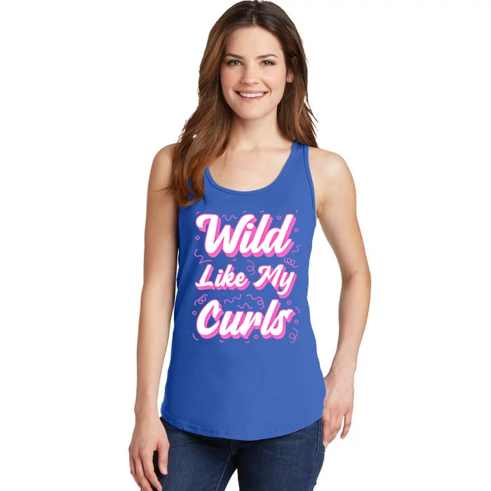 Wild Like My Curls And Funny Curly Hair Gift Ladies Essential Tank