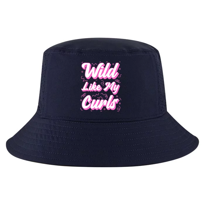 Wild Like My Curls And Funny Curly Hair Gift Cool Comfort Performance Bucket Hat