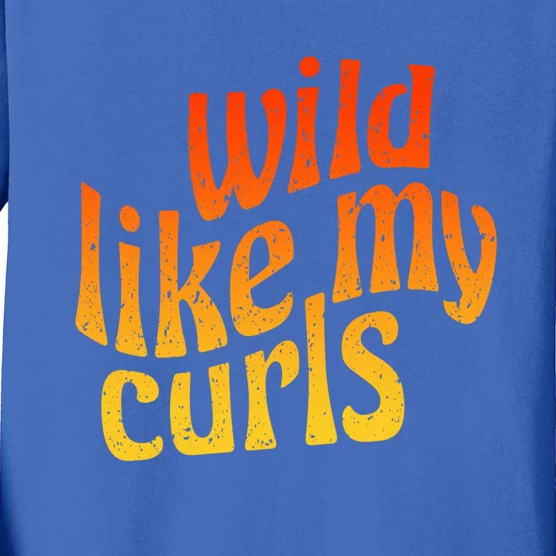 Wild Like My Curls / Cute Curly Hair Quote / 1960s Orange Gift Kids Long Sleeve Shirt