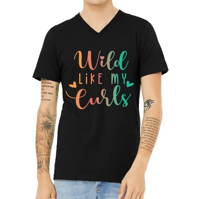 Wild Like My Curls Funny Curly Hair Le Tie Dye V-Neck T-Shirt