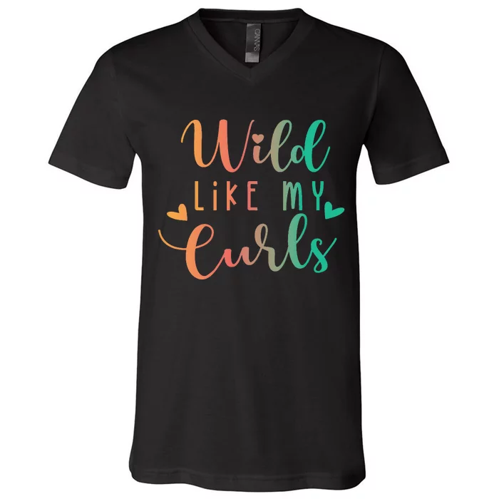 Wild Like My Curls Funny Curly Hair Le Tie Dye V-Neck T-Shirt