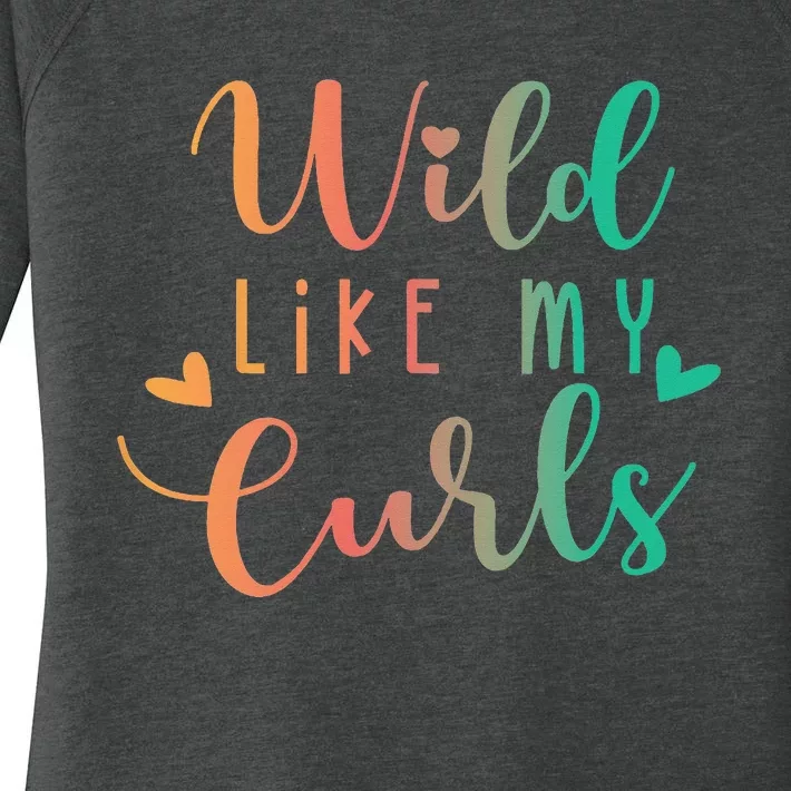 Wild Like My Curls Funny Curly Hair Le Tie Dye Women's Perfect Tri Tunic Long Sleeve Shirt