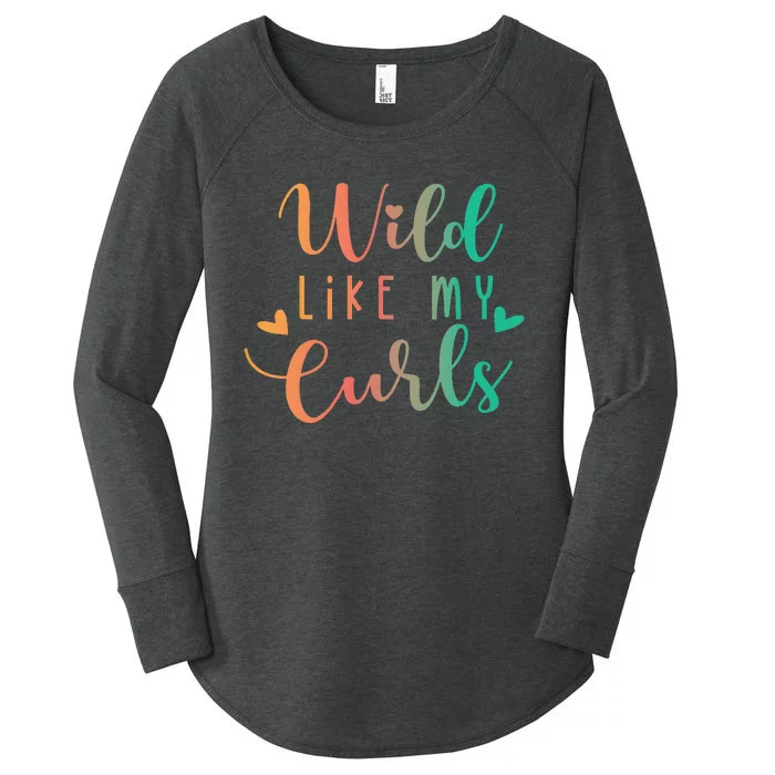 Wild Like My Curls Funny Curly Hair Le Tie Dye Women's Perfect Tri Tunic Long Sleeve Shirt