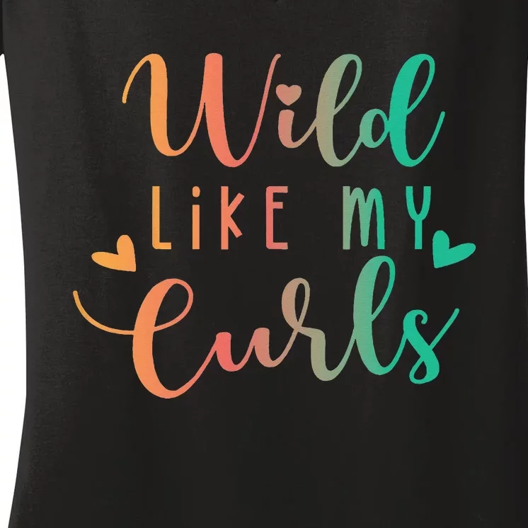 Wild Like My Curls Funny Curly Hair Le Tie Dye Women's V-Neck T-Shirt