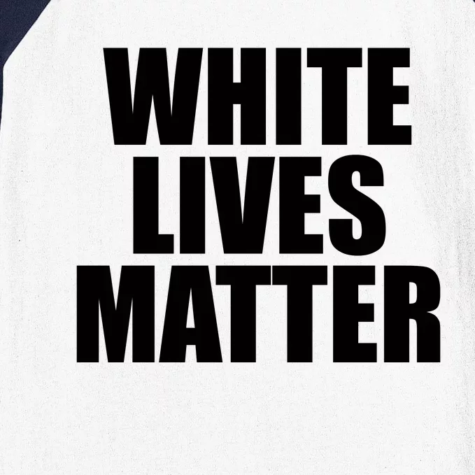 White Lives Matter Baseball Sleeve Shirt