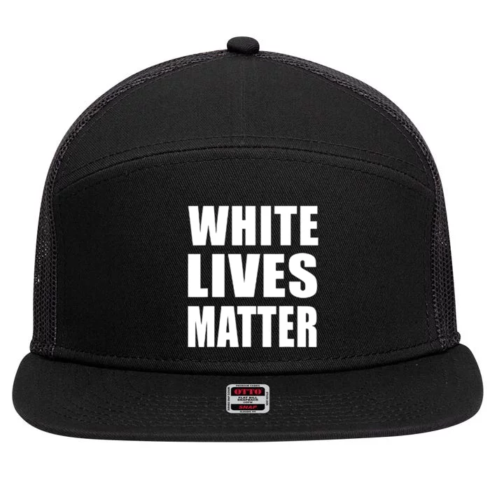 White Lives Matter Civil Rights Equality 7 Panel Mesh Trucker Snapback Hat