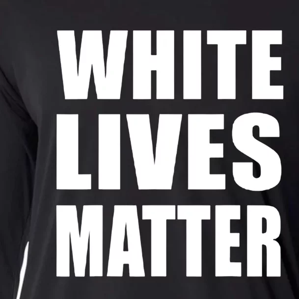 White Lives Matter Civil Rights Equality Cooling Performance Long Sleeve Crew