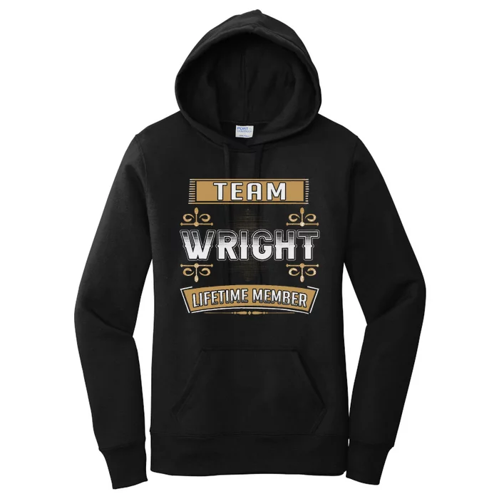 Wright Last Name Team Wright Lifetime Member Women's Pullover Hoodie