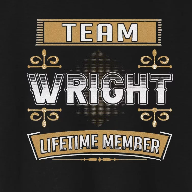 Wright Last Name Team Wright Lifetime Member Women's Crop Top Tee