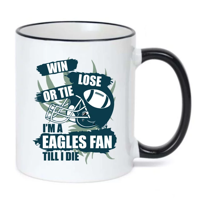 Win, Lose, Or Tie I'm A Eagles Fan Till I Die Black Color Changing Mug