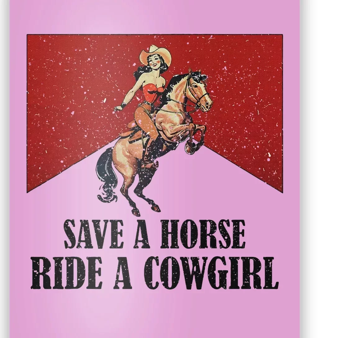 Western Lesbian Pride Save A Horse Ride A Cowgirl Poster