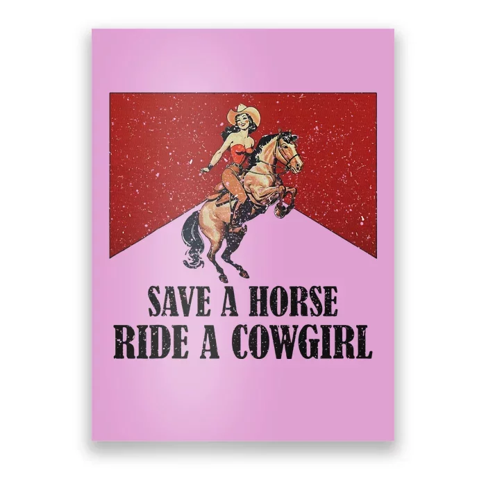 Western Lesbian Pride Save A Horse Ride A Cowgirl Poster