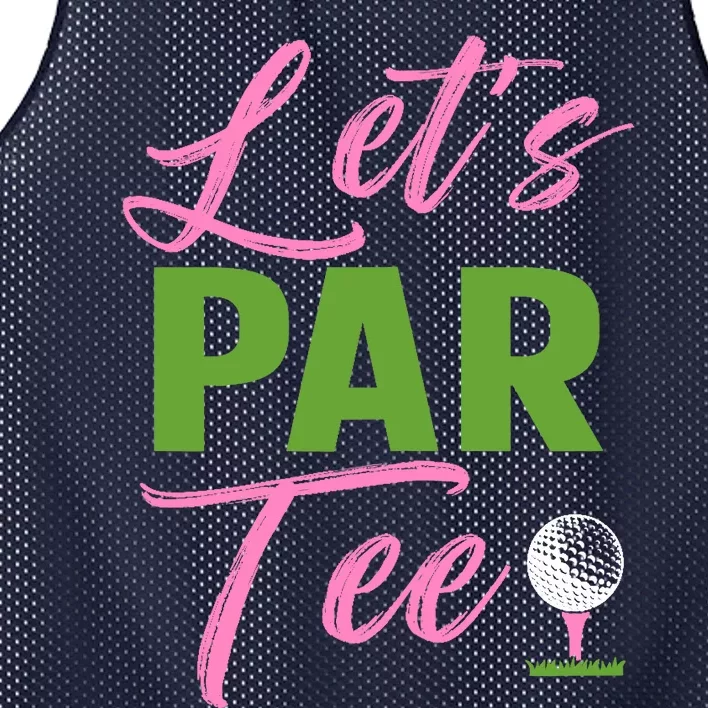 Wo LetS Par Funny Golf Golfer Girl Wo Golfing Party Mesh Reversible Basketball Jersey Tank