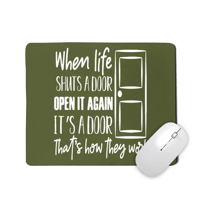 When Life Shuts A Door Loving Family Mousepad