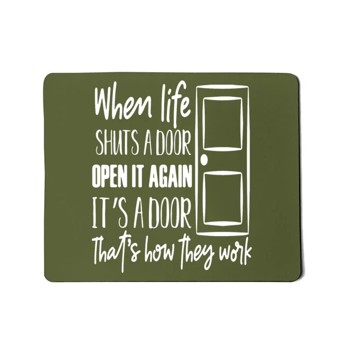 When Life Shuts A Door Loving Family Mousepad