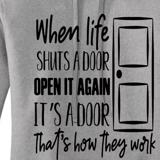 When Life Shuts A Door Women's Pullover Hoodie