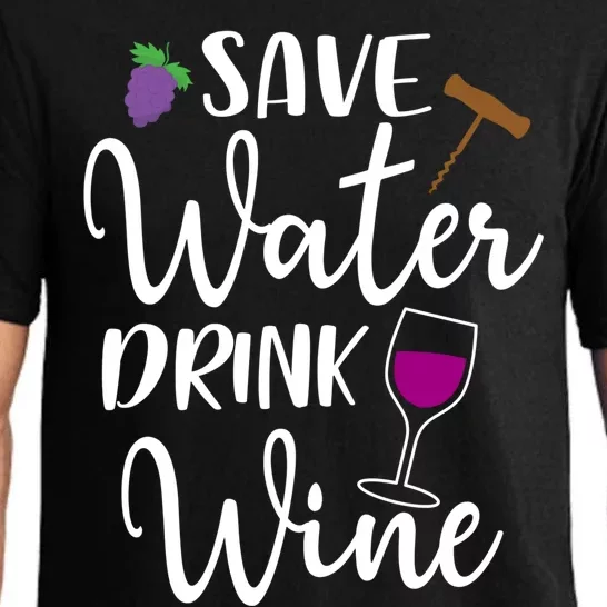 Wine Lover Save Water Wine Ing Quote Winery Gift Pajama Set