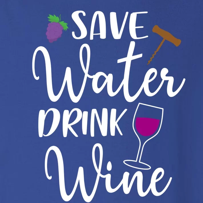 Wine Lover Save Water Wine Ing Quote Winery Gift Toddler Long Sleeve Shirt