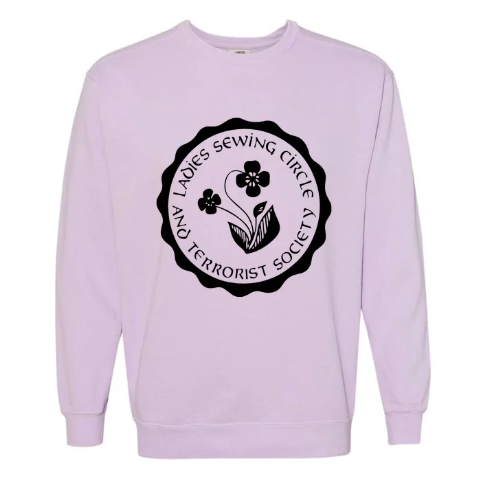 Womens Ladies Sewing Circle And Terrorist Society Quilting Garment-Dyed Sweatshirt