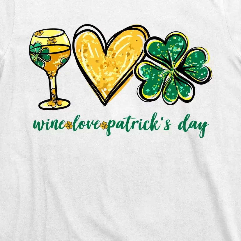 Wine Love Shamrock Wine Lovers Funny St Patricks Day Gifts T-Shirt