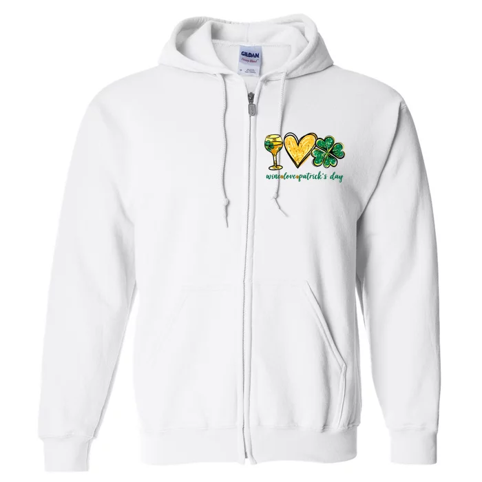 Wine Love Shamrock Wine Lovers Funny St Patricks Day Gifts Full Zip Hoodie