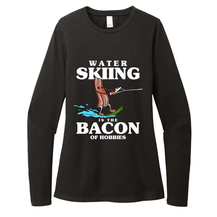 Wave Lover Sports Water Skiing Is The Bacon Of Hobbies Gift Womens CVC Long Sleeve Shirt