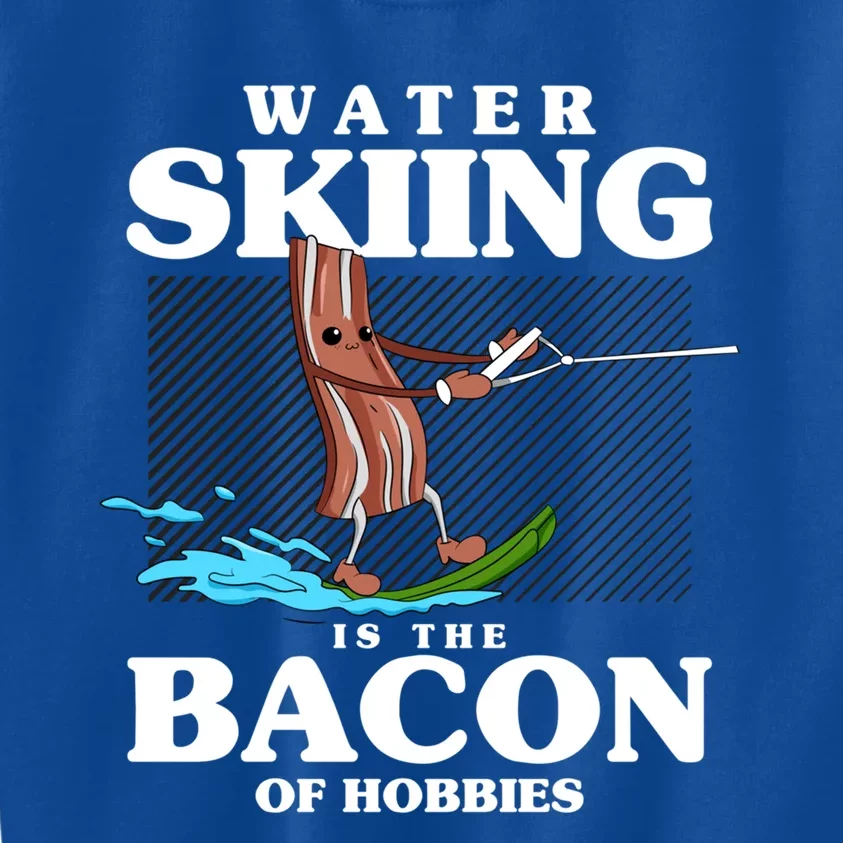 Wave Lover Sports Water Skiing Is The Bacon Of Hobbies Gift Kids Sweatshirt