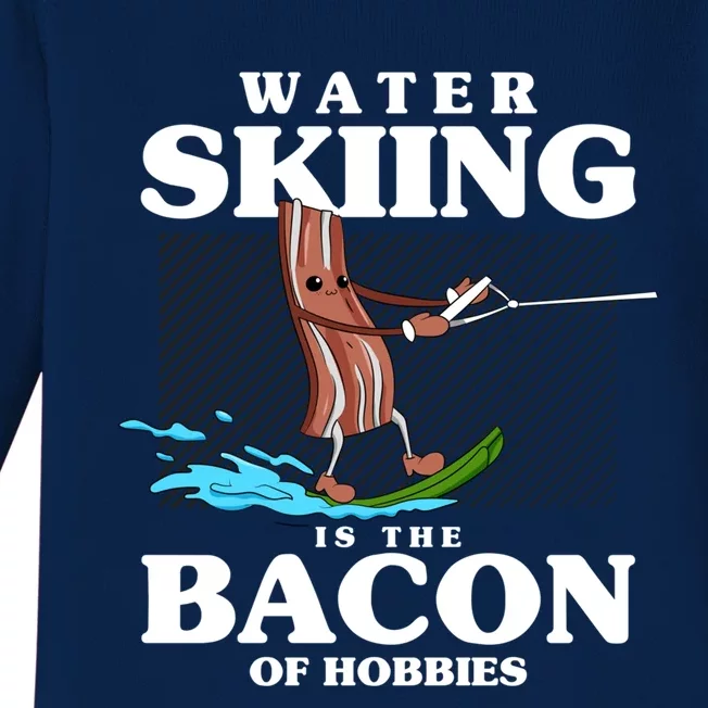 Wave Lover Sports Water Skiing Is The Bacon Of Hobbies Gift Baby Long Sleeve Bodysuit