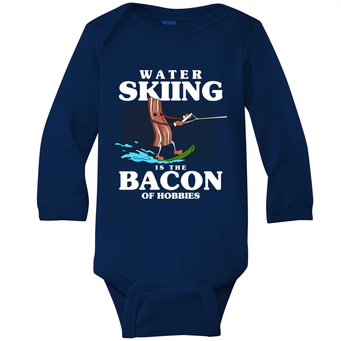 Wave Lover Sports Water Skiing Is The Bacon Of Hobbies Gift Baby Long Sleeve Bodysuit