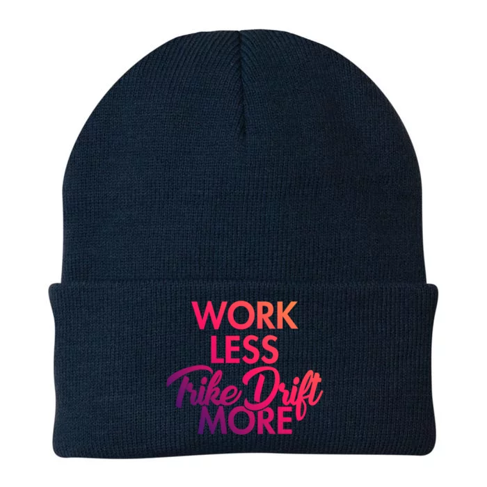 Work Less Trike Drift More Tricycle Motorized Drift Trike Gift Knit Cap Winter Beanie