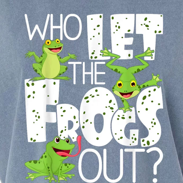 Who Let The Frogs Out Funny Amphibian Lover Frog Owner Garment-Dyed Women's Muscle Tee