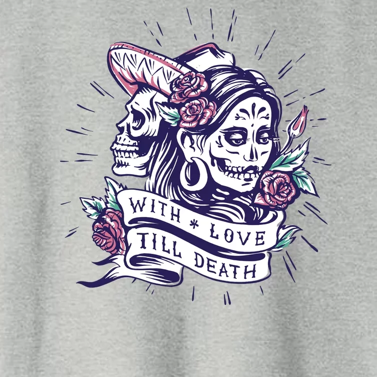 With Love Till Death Day Of The Dead Women's Crop Top Tee