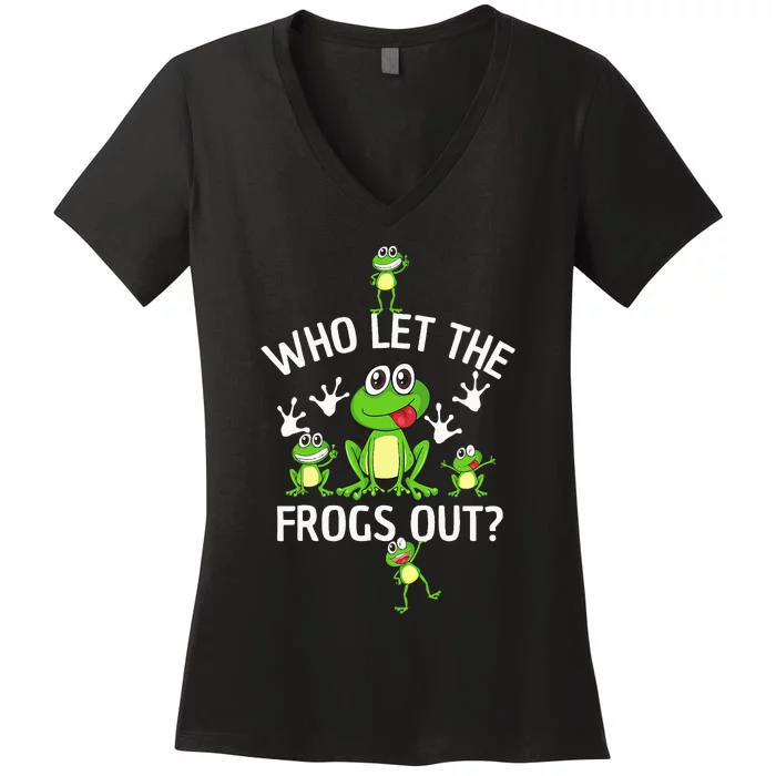 Who Let The Frogs Out Funny Frog Lover Women's V-Neck T-Shirt