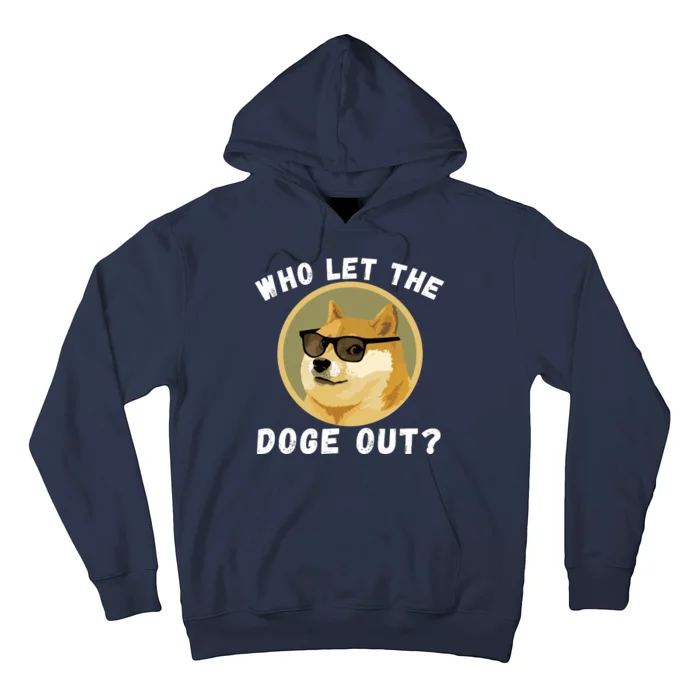 Who Let The Doge Out Doge To The Moon Funny Doge Crypto Dogecoin Doge Meme Hoodie