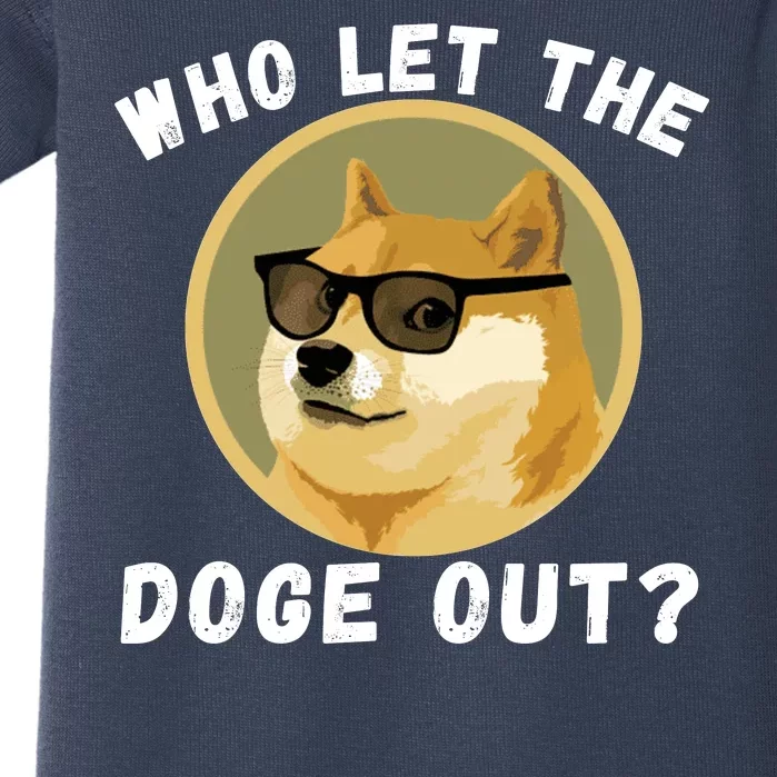 Who Let The Doge Out Doge To The Moon Funny Doge Crypto Dogecoin Doge Meme Baby Bodysuit