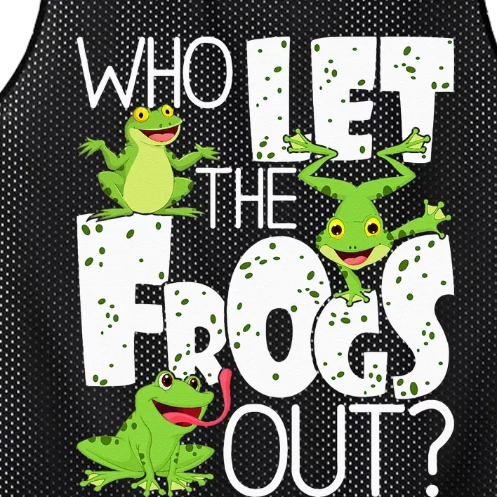 Who Let The Frogs Out Funny Amphibian Lover Frog Owner Mesh Reversible Basketball Jersey Tank