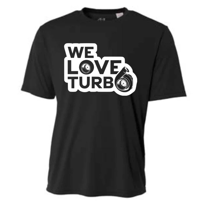 We Love Turbo Car Lover Cooling Performance Crew T-Shirt