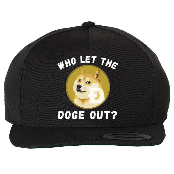 Who Let The Doge Out Doge To The Moon Doge Meme Funny Doge Crypto Dogecoin Wool Snapback Cap